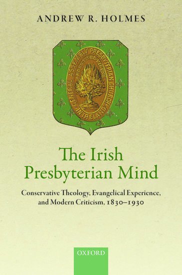 bokomslag The Irish Presbyterian Mind