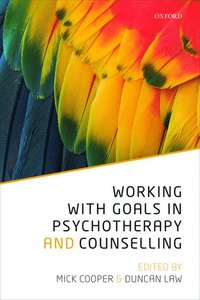bokomslag Working with Goals in Psychotherapy and Counselling