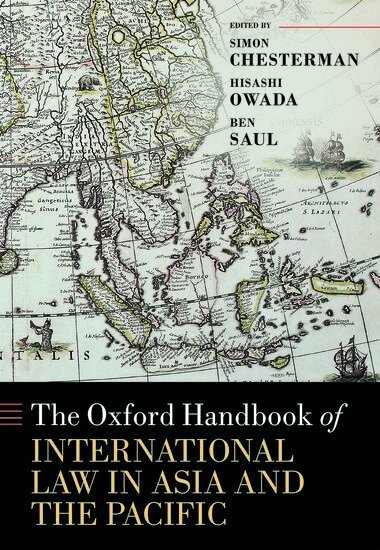 Simon Chesterman, Hisashi Owada, Ben Saul - The Oxford Handbook of International Law in Asia and the Pacific, Inbunden