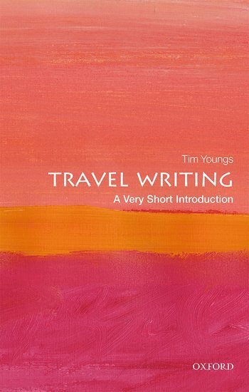 Travel Writing: A Very Short Introduction 1