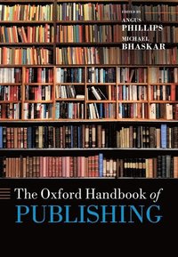 bokomslag The Oxford Handbook of Publishing