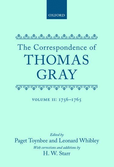 Thomas Gray, Paget Toynbee, Leonard Whibley - Correspondence of Thomas Gray, Inbunden