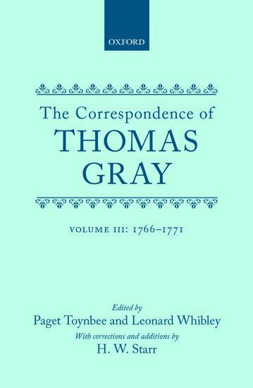 Thomas Gray, Paget Toynbee, Leonard Whibley - Correspondence of Thomas Gray, Inbunden