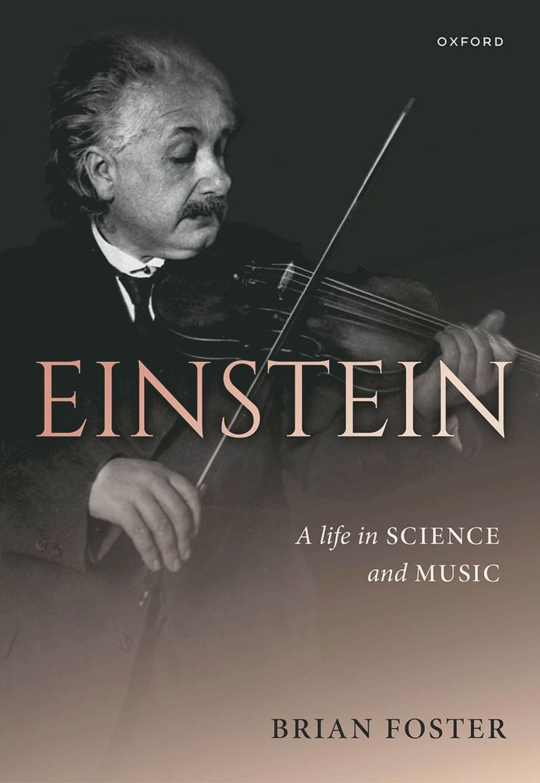 Einstein: A Life in Science and Music