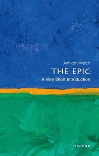 bokomslag The Epic: A Very Short Introduction