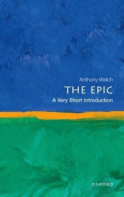 Anthony Welch, University of Tennessee) Welch, Anthony (Associate Professor of English,, Associate Professor of English,, Anthony (Associate Professor o... Welch - The Epic, Häftad