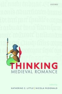 bokomslag Thinking Medieval Romance