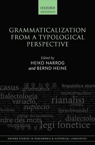 Grammaticalization from a Typological Perspective 1