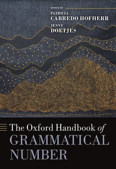 The Oxford Handbook of Grammatical Number 1