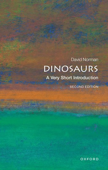 David Norman, University of Cambridge) Norman, David (Odell Fellow in the Natural Sciences, Reader in Palaeobiology - Dinosaurs, Häftad