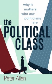 bokomslag The Political Class