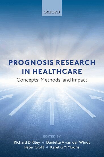 Richard D. Riley, Danielle van der Windt, Peter Croft, Karel G.M. Moons - Prognosis Research in Healthcare, Häftad