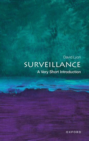 Surveillance: A Very Short Introduction 1
