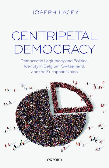 Joseph Lacey - Centripetal Democracy, Inbunden