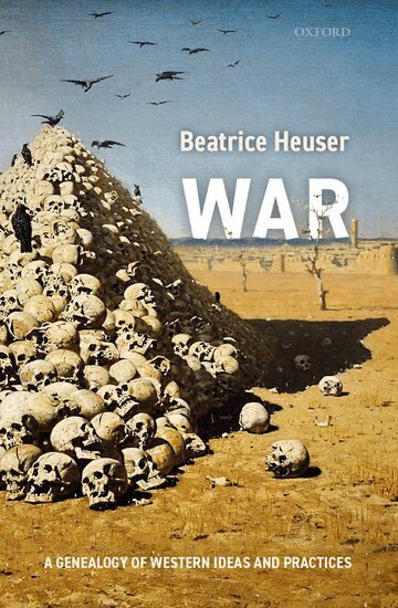 Beatrice Heuser - War, Inbunden