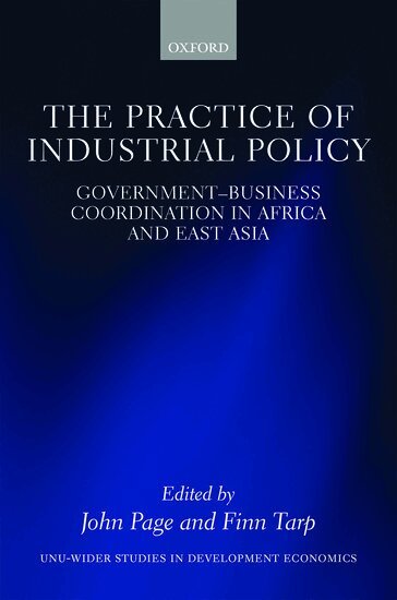 John Page, Finn Tarp - The Practice of Industrial Policy, Inbunden