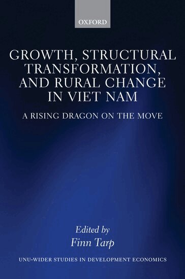 Finn Tarp, Finn Tarp - Growth, Structural Transformation, and Rural Change in Viet Nam, Inbunden