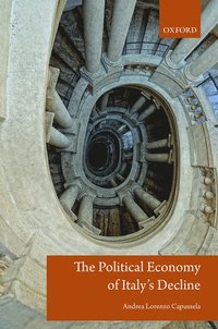 bokomslag The Political Economy of Italy's Decline