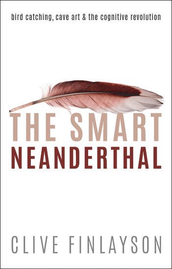 bokomslag The Smart Neanderthal