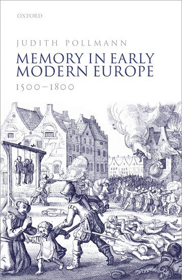 bokomslag Memory in Early Modern Europe, 1500-1800