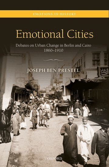 Joseph Ben Prestel - Emotional Cities, Inbunden