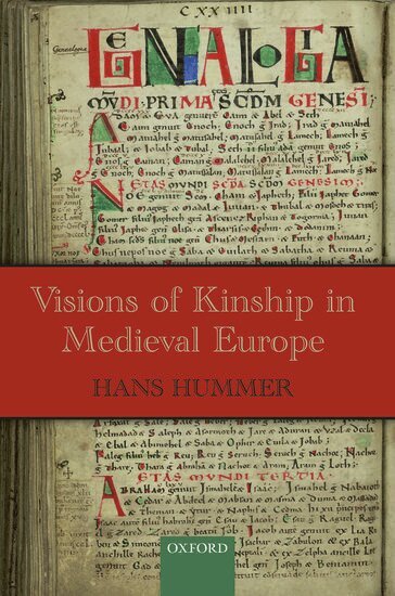 Hans Hummer - Visions of Kinship in Medieval Europe, Inbunden