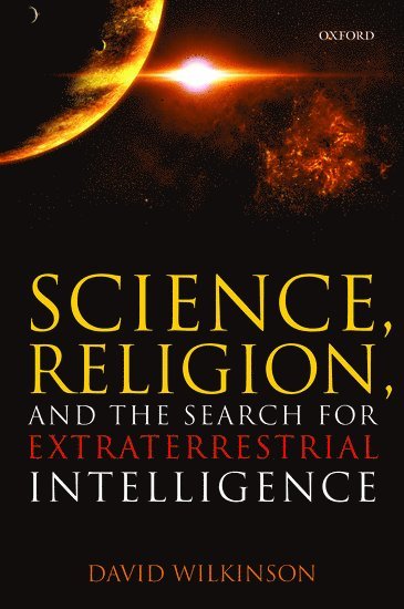 bokomslag Science, Religion, and the Search for Extraterrestrial Intelligence