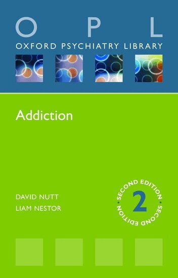 David J. Nutt, Liam J. Nestor - Addiction, Häftad