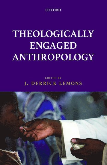 J. Derrick Lemons, J. Derrick Lemons - Theologically Engaged Anthropology, Inbunden. Tillgänglighet: Lägg i varukorg