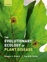 bokomslag The Evolutionary Ecology of Plant Disease