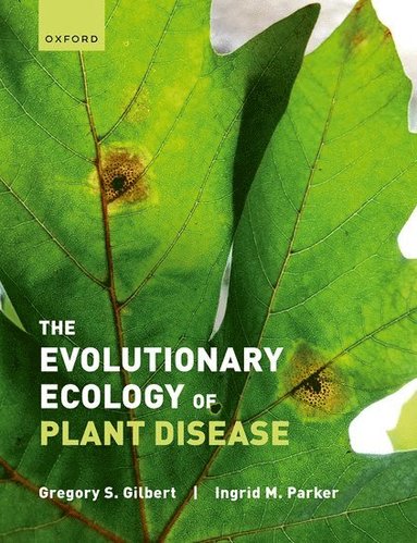 bokomslag The Evolutionary Ecology of Plant Disease