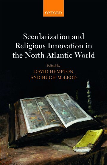 MCLEOD HEMPTON, David Hempton, Hugh McLeod - Secularization and Religious Innovation in the North Atlantic World, Inbunden