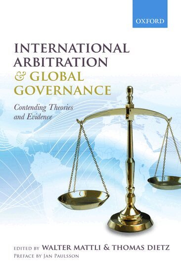 Walter Mattli, Thomas Dietz - International Arbitration and Global Governance, Häftad