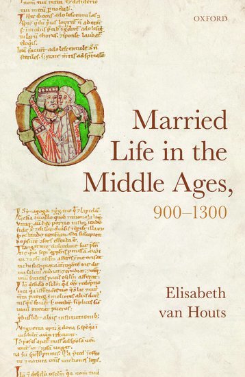 Married Life in the Middle Ages, 900-1300 1