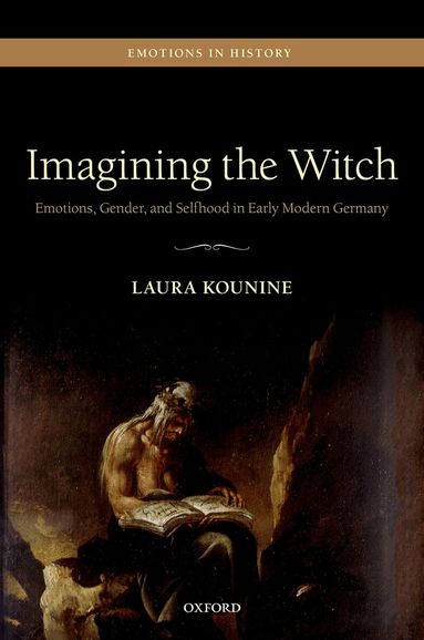Laura Kounine - Imagining the Witch, Inbunden