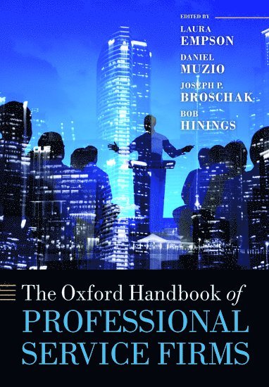 bokomslag The Oxford Handbook of Professional Service Firms