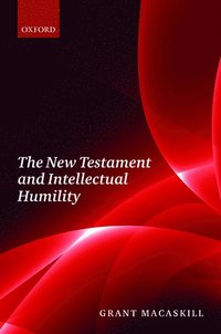 bokomslag The New Testament and Intellectual Humility