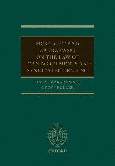 bokomslag McKnight and Zakrzewski on The Law of Loan Agreements and Syndicated Lending