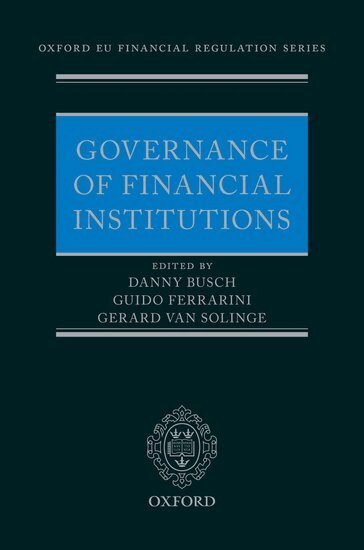 BUSCH ET AL, Danny Busch, Guido Ferrarini, Gerard van Solinge - Governance of Financial Institutions, Inbunden