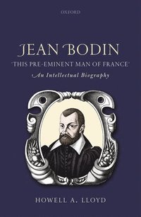 bokomslag Jean Bodin, 'this Pre-eminent Man of France'