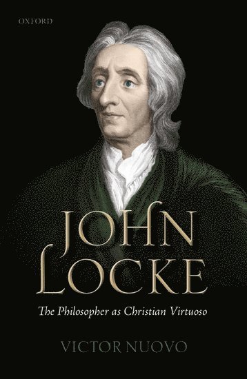 bokomslag John Locke: The Philosopher as Christian Virtuoso