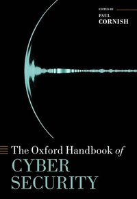 bokomslag The Oxford Handbook of Cyber Security