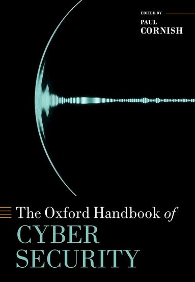 Paul Cornish, Paul Cornish - The Oxford Handbook of Cyber Security, Inbunden