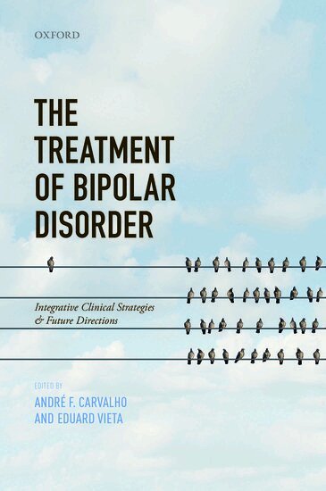 André F. Carvalho, Eduard Vieta - The Treatment of Bipolar Disorder, Häftad