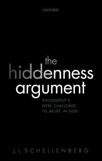 J. L. Schellenberg - The Hiddenness Argument, Häftad