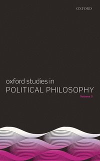 bokomslag Oxford Studies in Political Philosophy, Volume 3