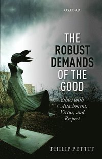 bokomslag The Robust Demands of the Good