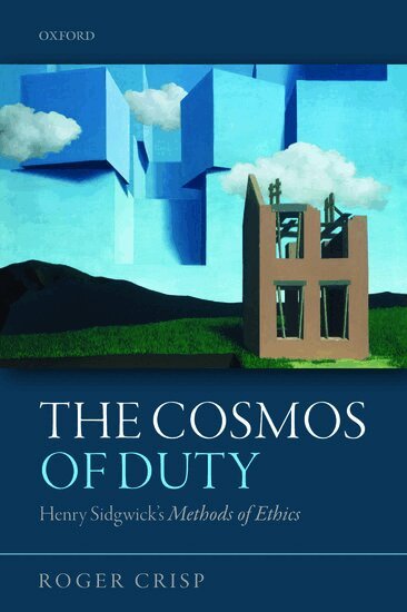Roger Crisp - The Cosmos of Duty, Häftad