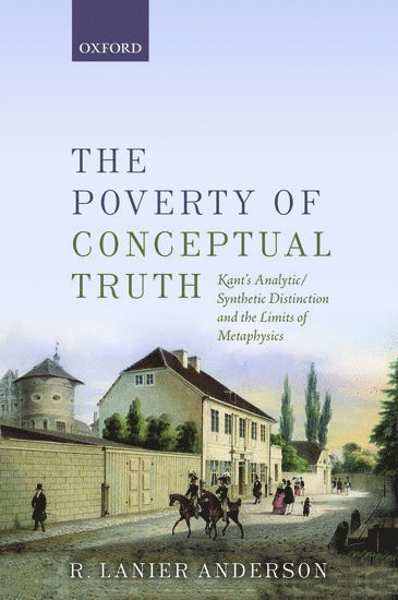 R. Lanier Anderson, R. Lanier (Stanford University) Anderson - The Poverty of Conceptual Truth, Häftad