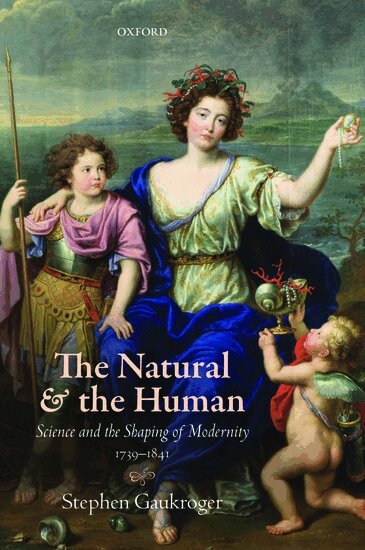 Stephen Gaukroger - The Natural and the Human, Häftad
